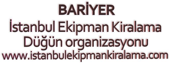 İstanbul kiralık Bariyer hizmetimizden yararlanabilirsiniz.