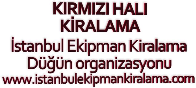 İstanbul kiralık Kırmızı halı hizmetimizden yararlanabilirsiniz.