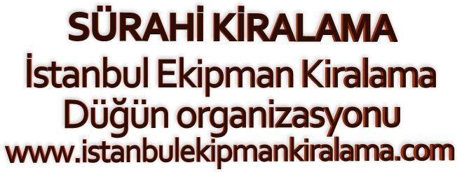İstanbul kiralık Sürahi hizmetimizden yararlanabilirsiniz.